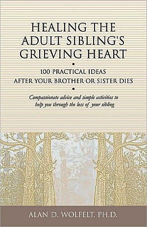 Healing the Adult Sibling's Grieving Heart