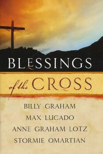 Blessings of the Cross: 40 Powerful Easter Devotions [Review]