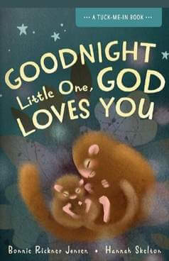 Bedtime Story Books - Goodnight Little One, God Loves You