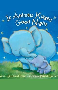 Bedtime Story Books - If Animals Kissed Good Night