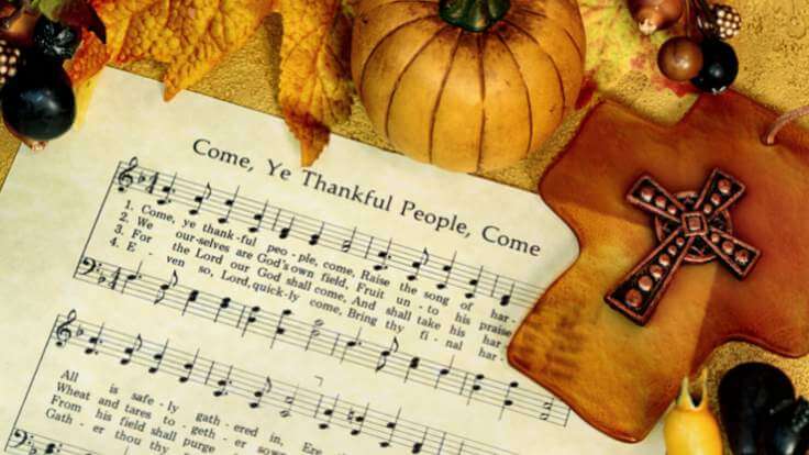 Thanksgiving Hymns: 10 Songs to Praise and Worship God