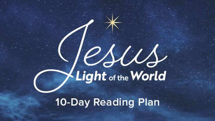 Jesus, Light of the World: 10-Day Reading Plan