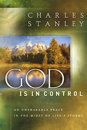 God Is In Control, by Charles Stanley